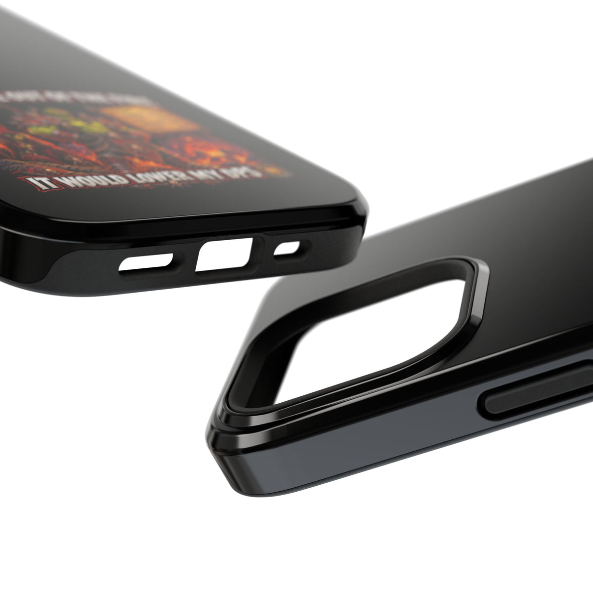 Phone Case — 'Can't Move Out of the Fire, It Would Lower My DPS' Heavy-Duty Impact-Resistant Phone Case