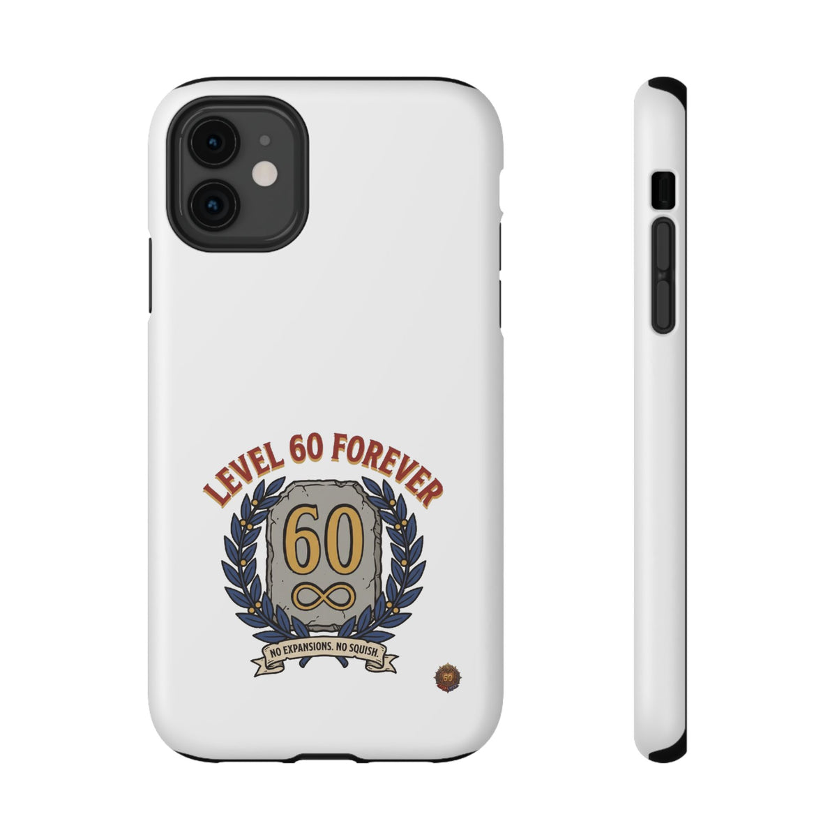 Phone Case — 'Level 60 Forever' Heavy-Duty Impact-Resistant Phone Case