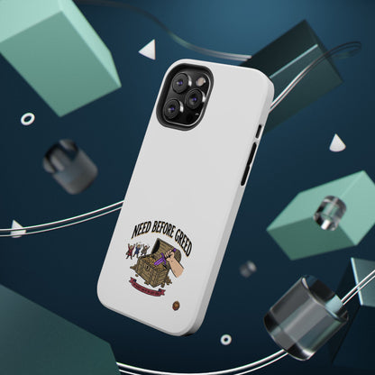 Phone Case — 'Need Before Greed' Heavy-Duty Impact-Resistant Phone Case