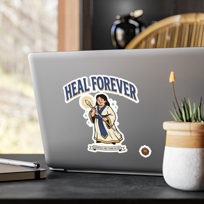 Heal Forever – Poster Decal