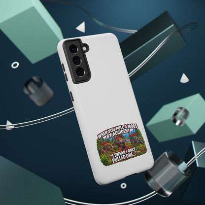 When You Pull 3 Mobs by Accident – Phone Case