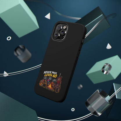 Phone Case — 'Never Pass Level 60' Heavy-Duty Impact-Resistant Phone Case