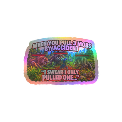 When You Pull 3 Mobs by Accident – Poster Decal