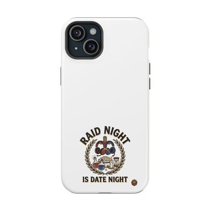 Raid Night Is Date Night – Phone Case