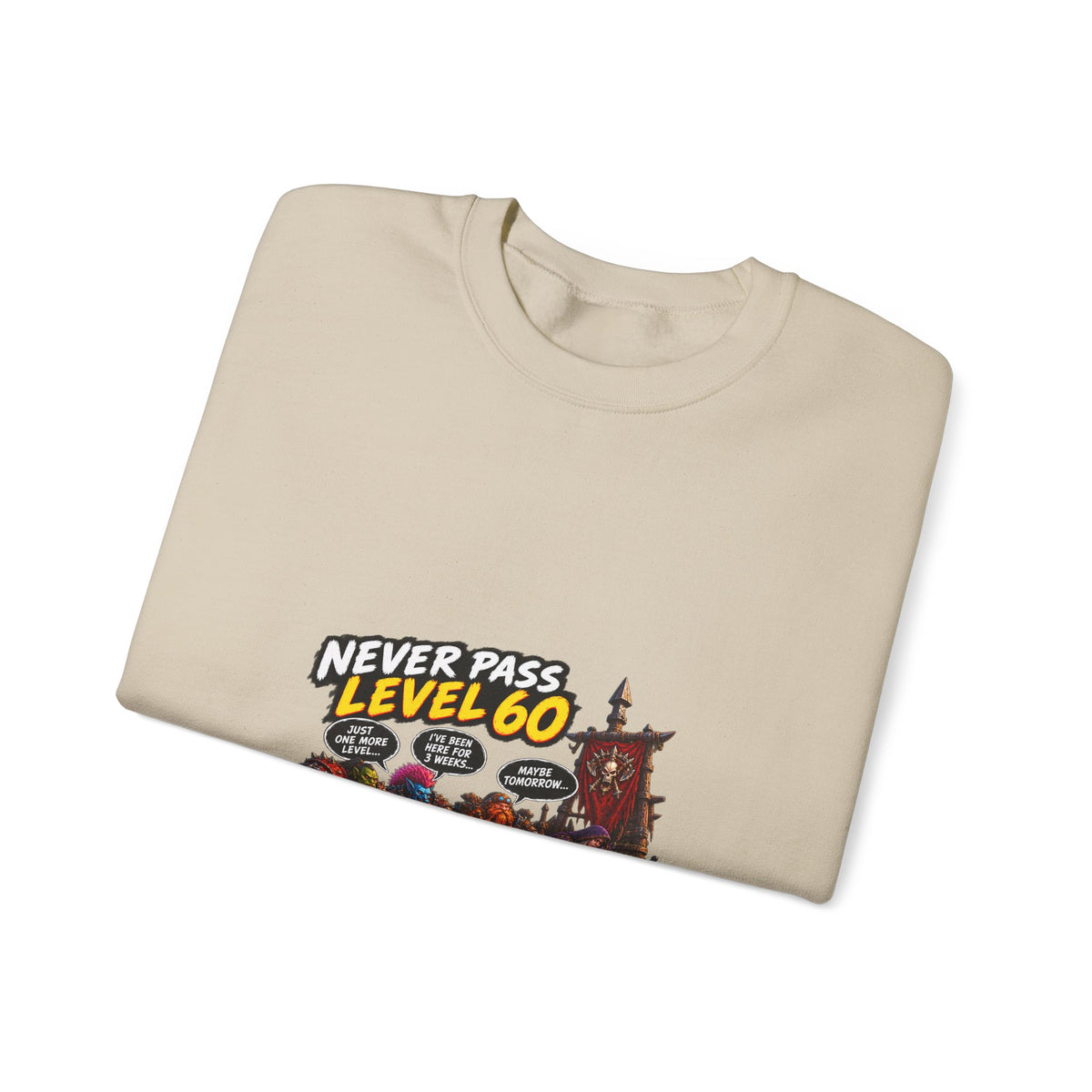 Never Pass Level 60 Crewneck Sweatshirt