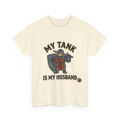 My Tank Is My Husband – T-Shirt