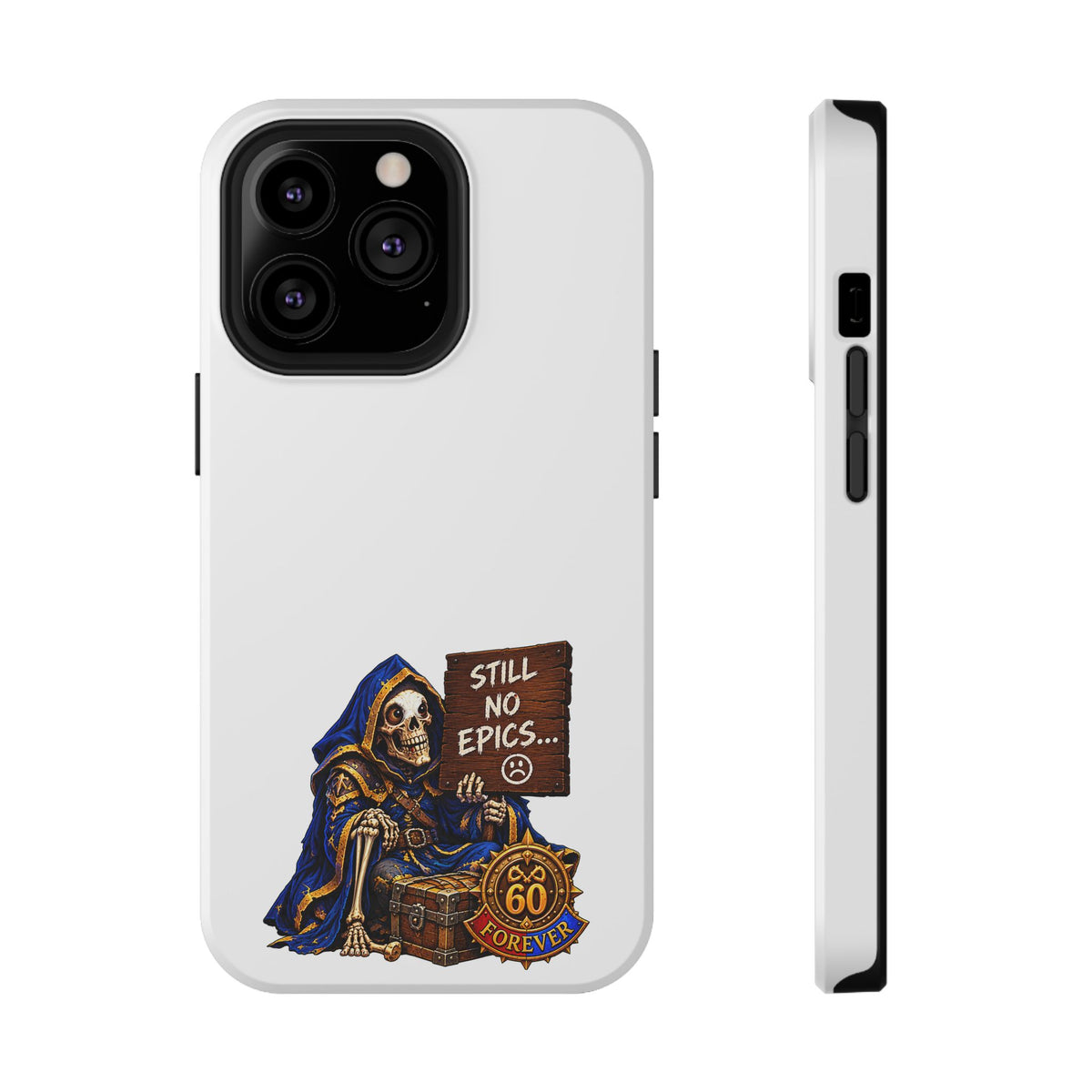 Phone Case — 'Still No Epics…' Heavy-Duty Impact-Resistant Phone Case