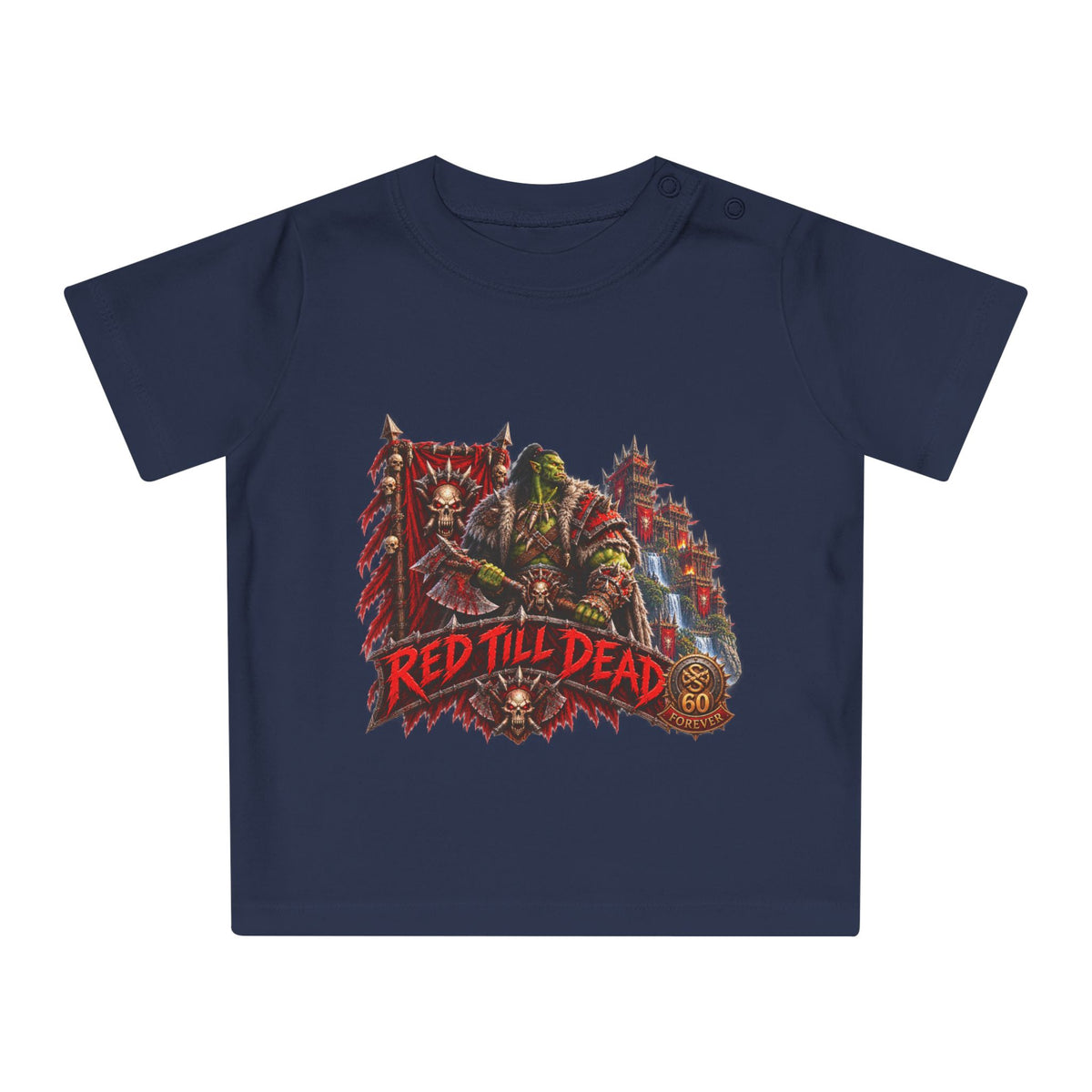 Baby T-Shirt — "Red Till Dead" Fantasy Orc & Warrior Graphic Tee