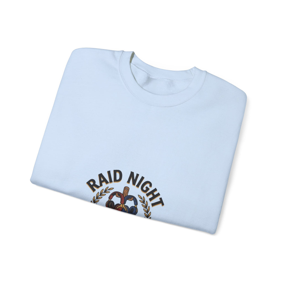 Raid Night Is Date Night – Sweatshirt