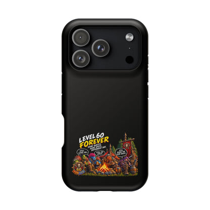 Phone Case — 'Level 60 Forever Campfire' Heavy-Duty Impact-Resistant Phone Case