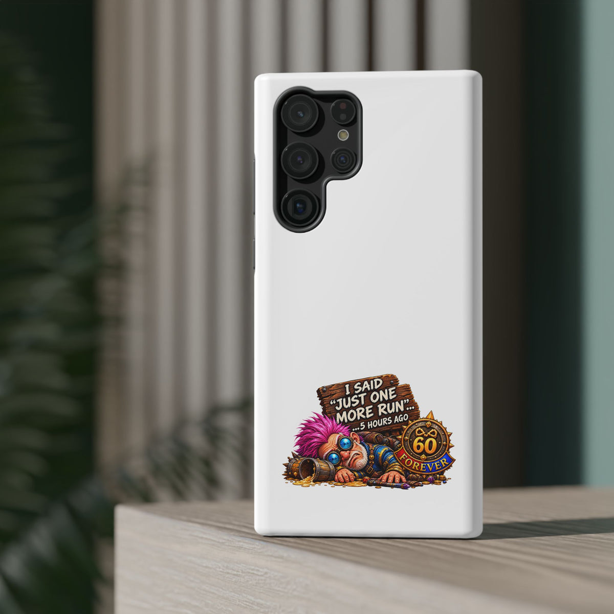 I Said Just One More Run… 5 Hours Ago – Phone Case