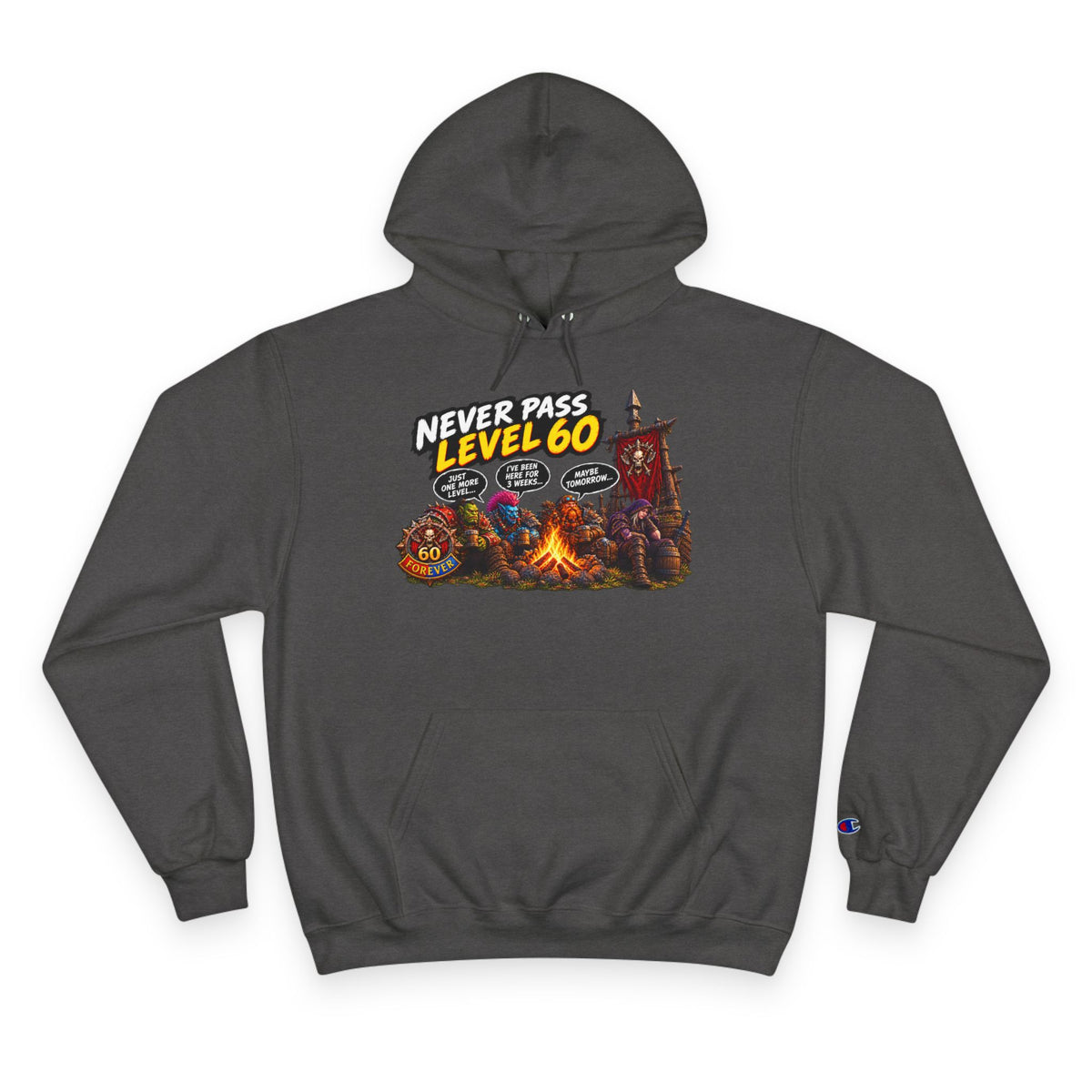 Never Pass Level 60  – Hoodie