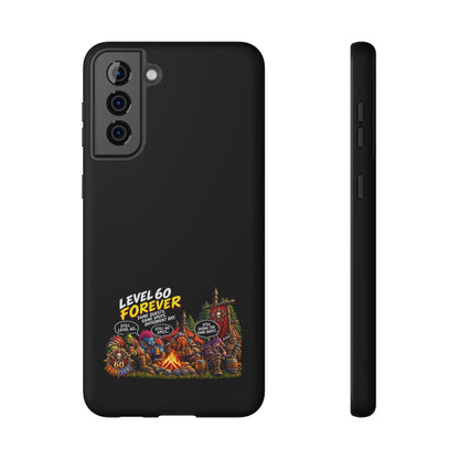 Phone Case — 'Level 60 Forever Campfire' Heavy-Duty Impact-Resistant Phone Case