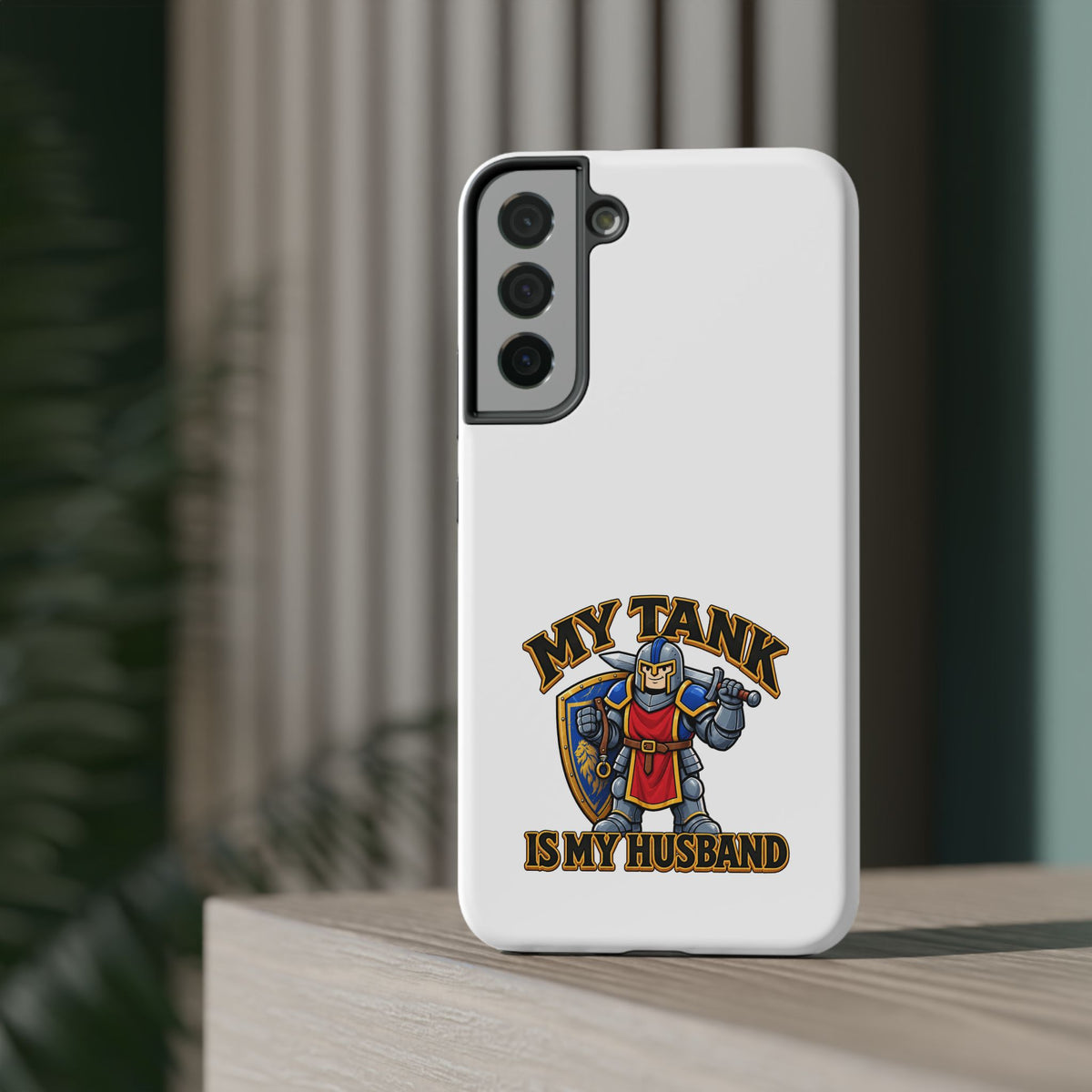 Phone Case — 'My Tank Is My Husband' Heavy-Duty Impact-Resistant Phone Case