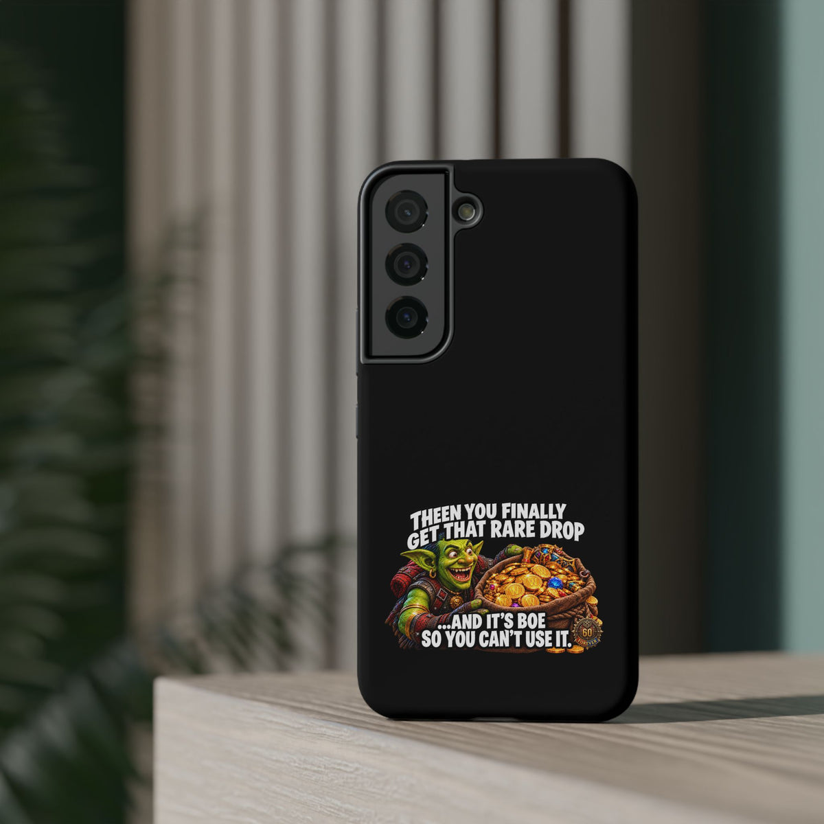 Phone Case — 'Rare Drop… And It's BoE' Heavy-Duty Impact-Resistant Phone Case