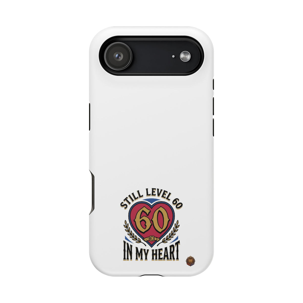 Phone Case — 'Still Level 60 In My Heart' Heavy-Duty Impact-Resistant Phone Case