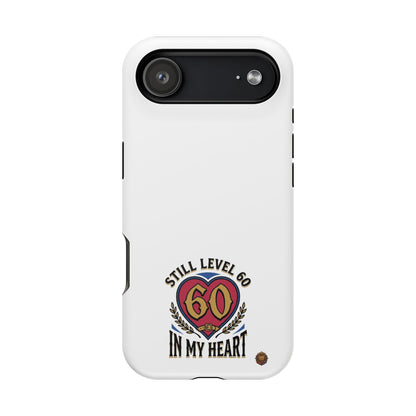 Phone Case — 'Still Level 60 In My Heart' Heavy-Duty Impact-Resistant Phone Case