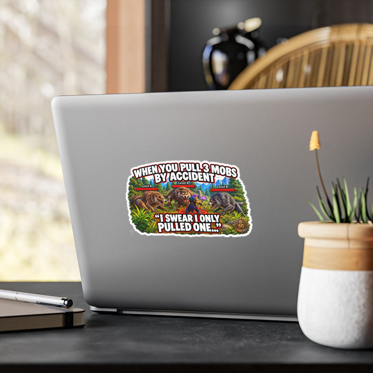 When You Pull 3 Mobs by Accident – Poster Decal