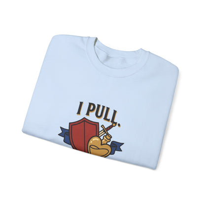 I Pull. She Heals. – Sweatshirt