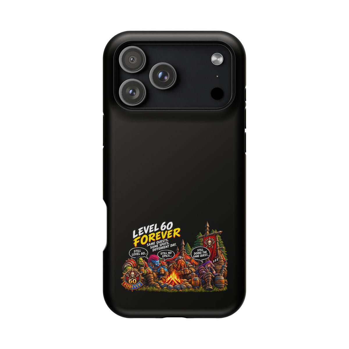 Phone Case — 'Level 60 Forever Campfire' Heavy-Duty Impact-Resistant Phone Case