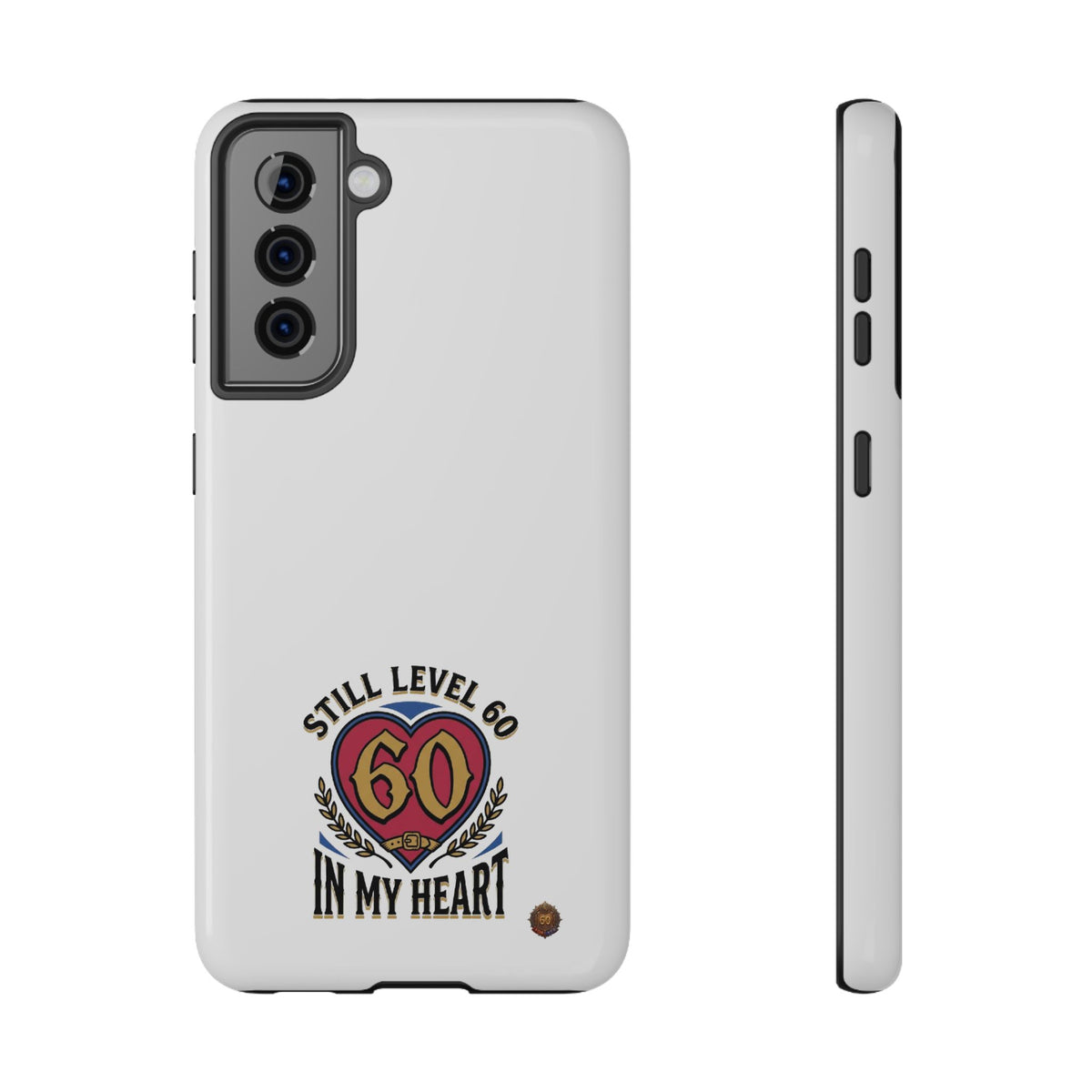Phone Case — 'Still Level 60 In My Heart' Heavy-Duty Impact-Resistant Phone Case