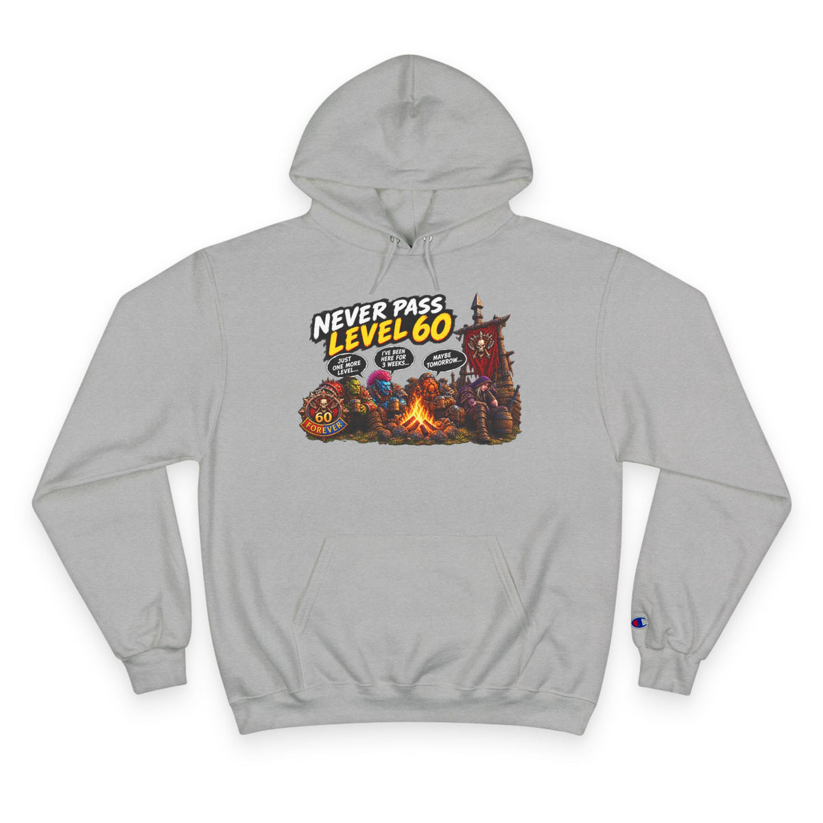 Never Pass Level 60  – Hoodie