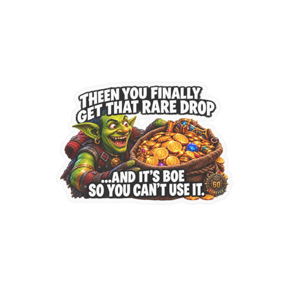 Then You Finally Get That Rare Drop – Sticker
