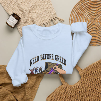Need Before Greed – Sweatshirt