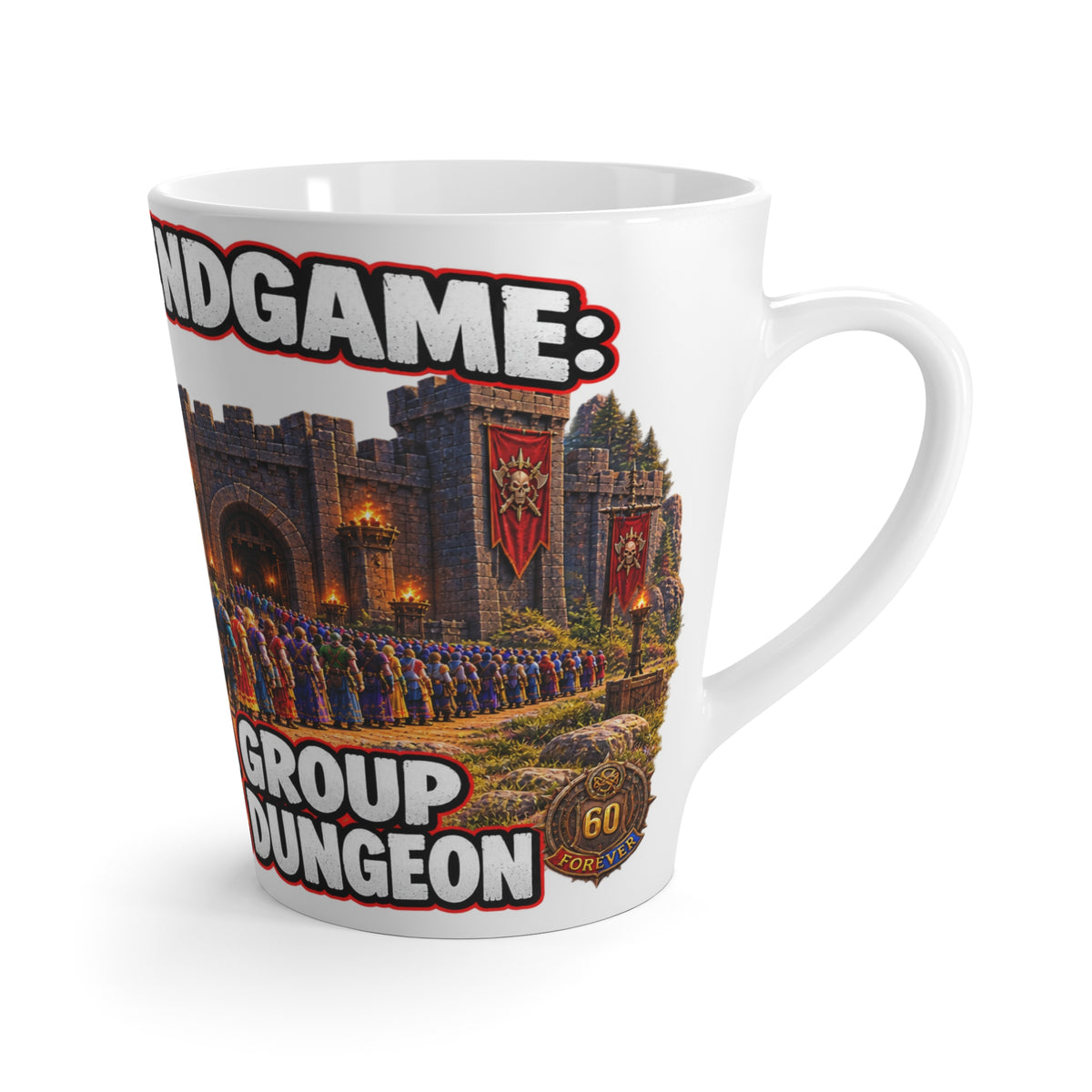 Latte Mug - 'The Real Endgame: Finding a Group for a Level 12 Dungeon' Fantasy RPG Coffee Cup