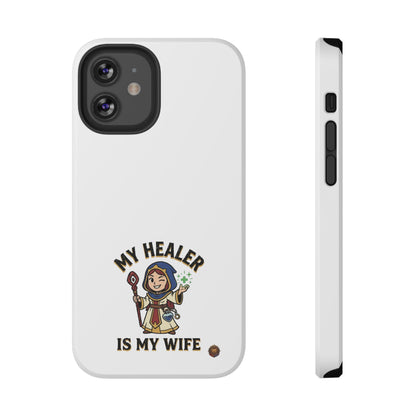 Phone Case — 'My Healer Is My Wife' Heavy-Duty Impact-Resistant Phone Case