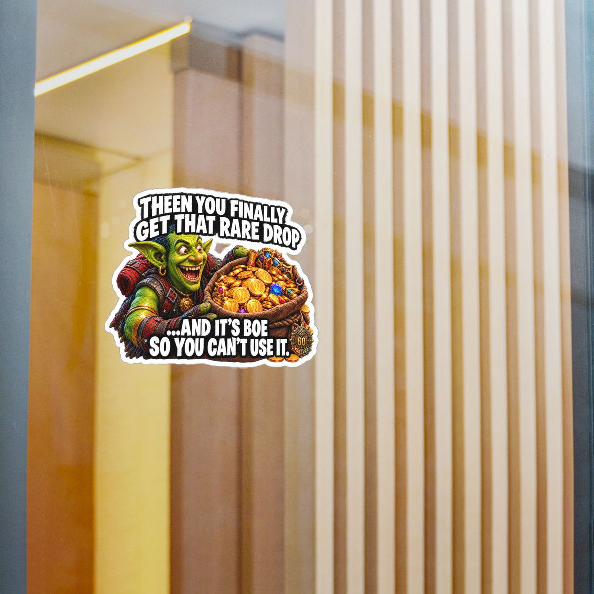 Then You Finally Get That Rare Drop – Sticker