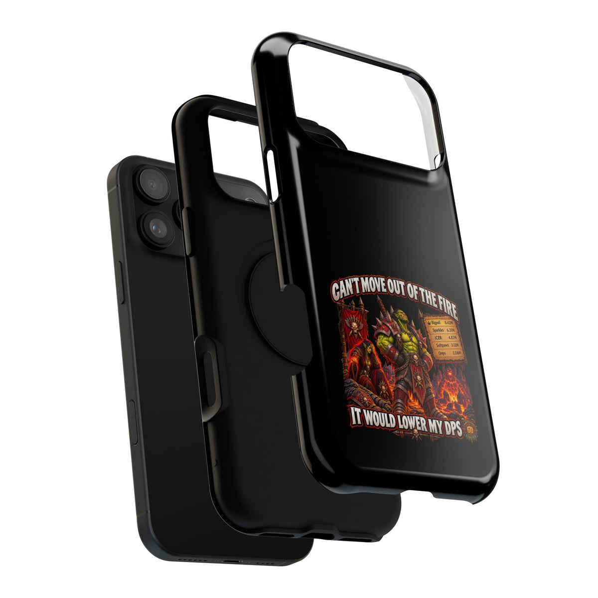Phone Case — 'Can't Move Out of the Fire, It Would Lower My DPS' Heavy-Duty Impact-Resistant Phone Case