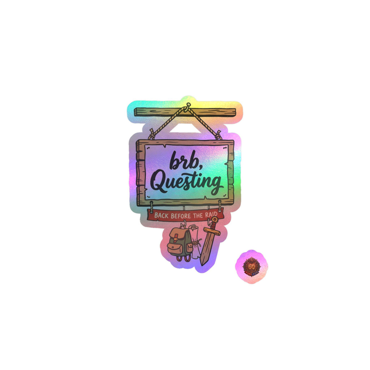 brb, Questing – Poster Decal