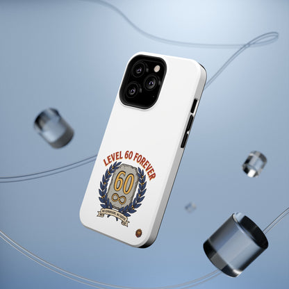 Phone Case — 'Level 60 Forever' Heavy-Duty Impact-Resistant Phone Case