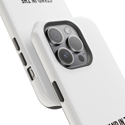 Phone Case — 'Stand in the Green, Babe' Heavy-Duty Impact-Resistant Phone Case