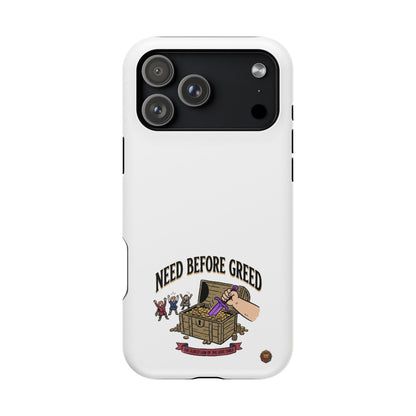 Phone Case — 'Need Before Greed' Heavy-Duty Impact-Resistant Phone Case