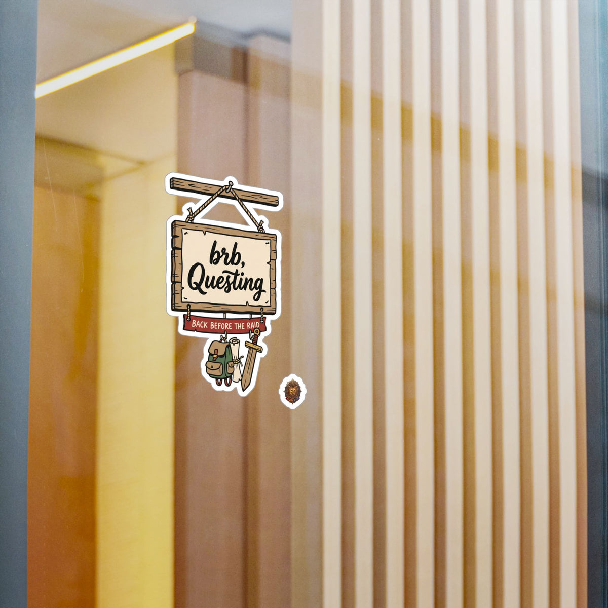 brb, Questing – Poster Decal