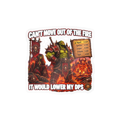 Can't Move Out of the Fire – Poster Decal