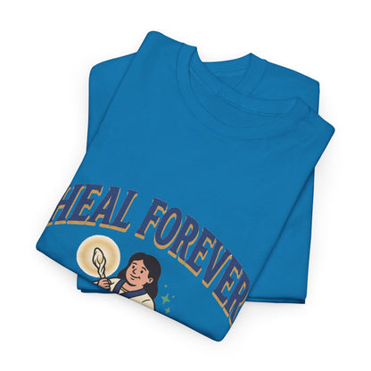 Heal Forever – T-Shirt