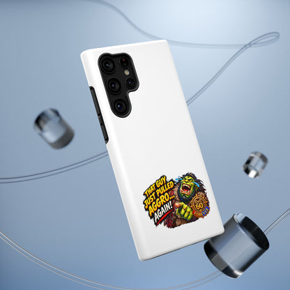 Phone Case — 'That Guy Just Pulled Aggro… Again' Heavy-Duty Impact-Resistant Phone Case