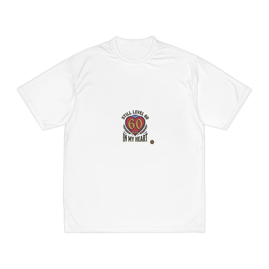 60th Birthday Tee - 'Still Level 60 In My Heart' Men's Performance Shirt