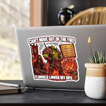 Can't Move Out of the Fire – Poster Decal