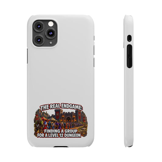 Phone Case — “The Real Endgame: Finding a Group for a Level 12 Dungeon” Gamer Design