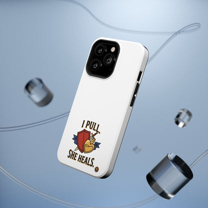 Phone Case — 'I Pull. She Heals.' Heavy-Duty Impact-Resistant Phone Case