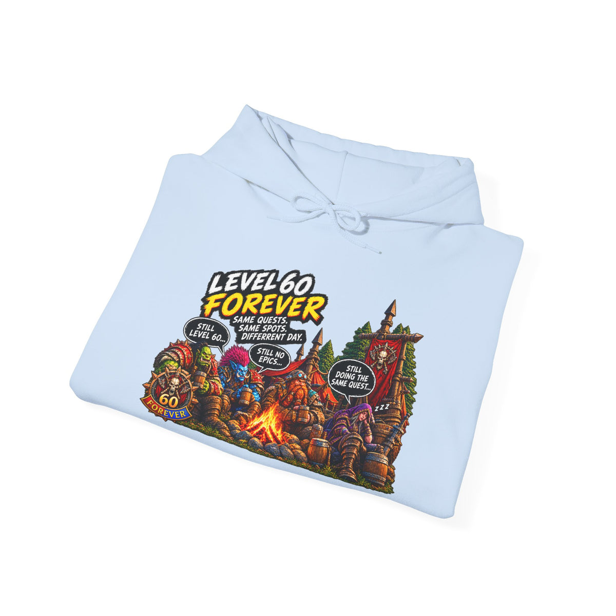 Level 60 Forever – Hoodie