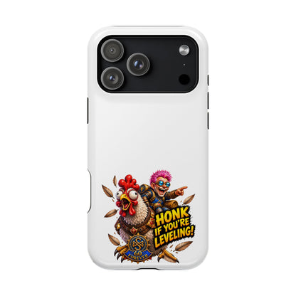 Honk If You're Leveling – Phone Case