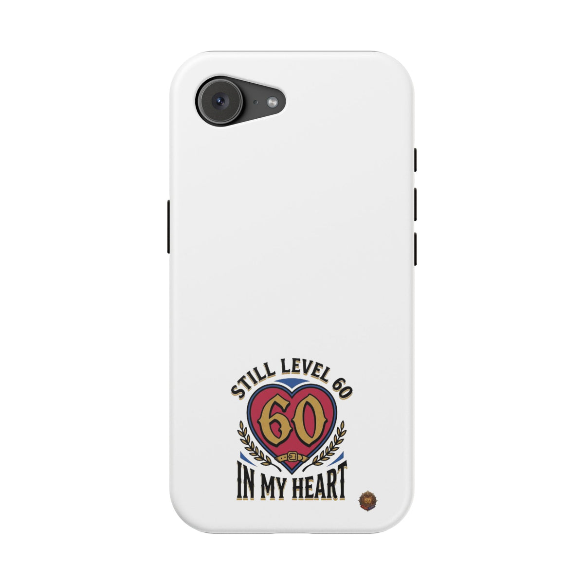 Phone Case — 'Still Level 60 In My Heart' Heavy-Duty Impact-Resistant Phone Case