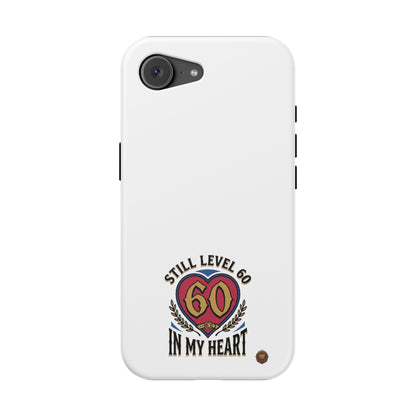 Phone Case — 'Still Level 60 In My Heart' Heavy-Duty Impact-Resistant Phone Case
