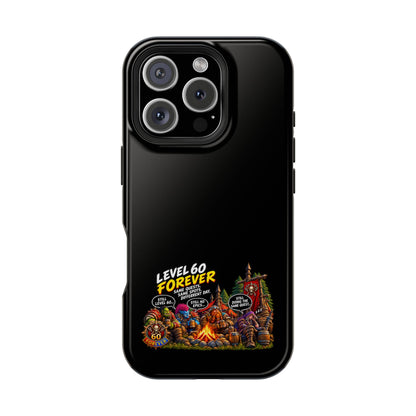 Phone Case — 'Level 60 Forever Campfire' Heavy-Duty Impact-Resistant Phone Case