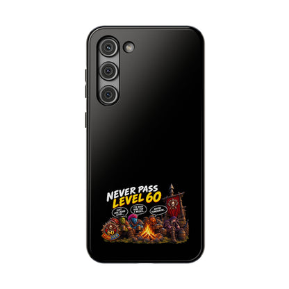 Phone Case — 'Never Pass Level 60' Heavy-Duty Impact-Resistant Phone Case